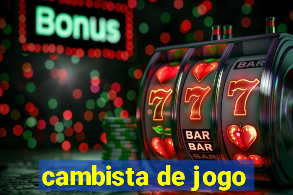 cambista de jogo